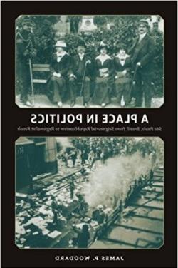 image of book: 政治中的位置:巴西圣保罗，从宗主共和主义到地方主义反抗.